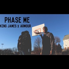 King James x Armour - Phase me