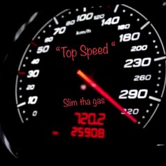 slim-"Top Speed"