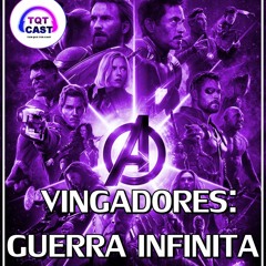 Vingadores: Guerra Infinita | Comentários sobre o Filme
