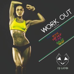WORK OUT MIX MAYO 2018 DJ GATOO