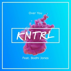 Over You (Feat. Bodhi Jones)
