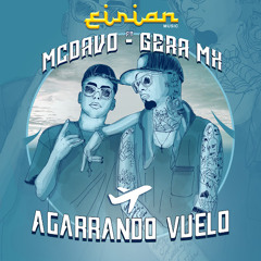 Agarrando Vuelo (feat. Mc Davo & Gera Mx) (Original Play Music)