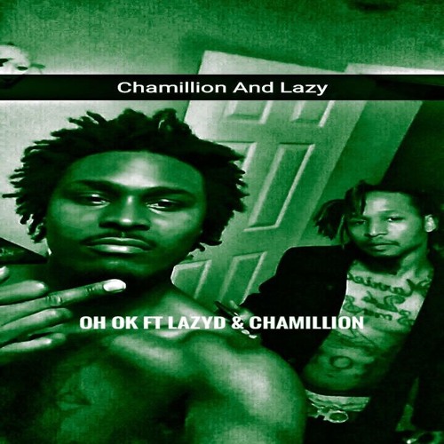 Gunna -Oh Okay Ft Lazy D And Chamillion