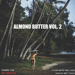 Almond Butter Vol. 2