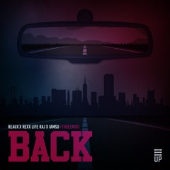 Back (Remix feat. Rexx Life Raj & IAMSU)