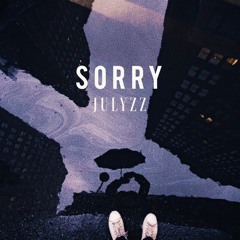 SORRY - Julyzz (remix)