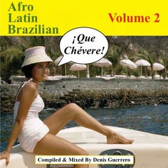 ¡Que Chévere! -Volume 2-