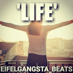 'Life' (Extreme Relaxed Smooth Jazzy Boombap Storytelling Beat with Cuts by Eifelgangsta)