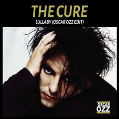 The Cure - Lullaby (Oscar OZZ Edit) [FREE DOWNLOAD]