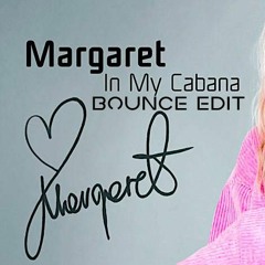 Margaret - In My Cabana (TABARO Edit)(FREE DOWNLOAD)