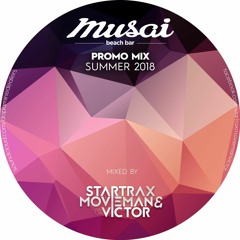 Startrax, movieman & Victor @ Beach Bar Musai Summer 2018 promo mix