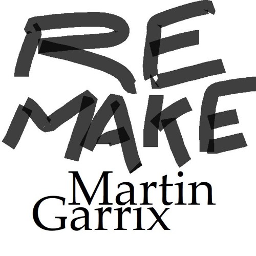 martin garrix in the name of love remake, only serum
