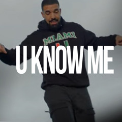 U Know Me (FREE Drake type beat / FREE rap beat)