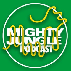 Mighty Jungle Podcast #2 w/ Valeby