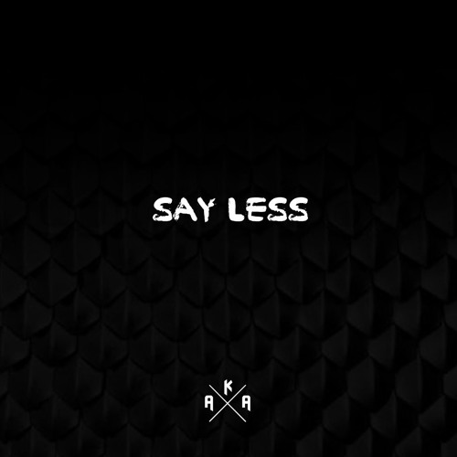 Stream Cam | Listen to Say Less playlist online for free on SoundCloud