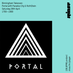 Birmingham Takeover : Portal with Paradox City & Roth$tein- 28th April 2018