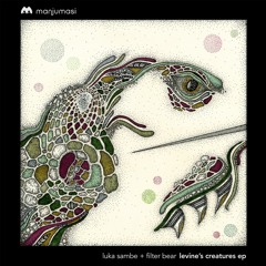 PREMIERE: Luka Sambe + Filter Bear — Levine's Creatures (Jay Haze Remix) [Manjumasi]