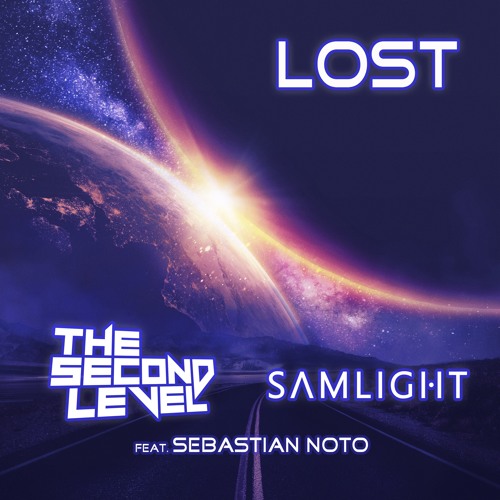 The Second Level X Samlight feat. Sebastian Noto - Lost