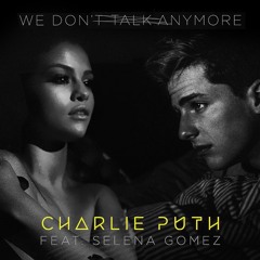Charlie Puth - We Dont Talk Anymore (ft. Selena Gomez) [Andrew Short Remix]