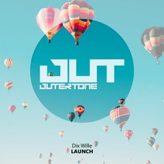 Dix Wille - Launch [Outertone Free Release]