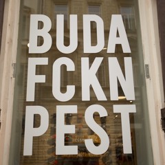 Buda FCKN Pest (Original Mix - no master)