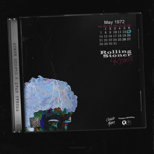 Thomas Mraz X Claude Money - Rolling Stoner (Remix)