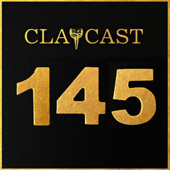 CLAPCAST #145