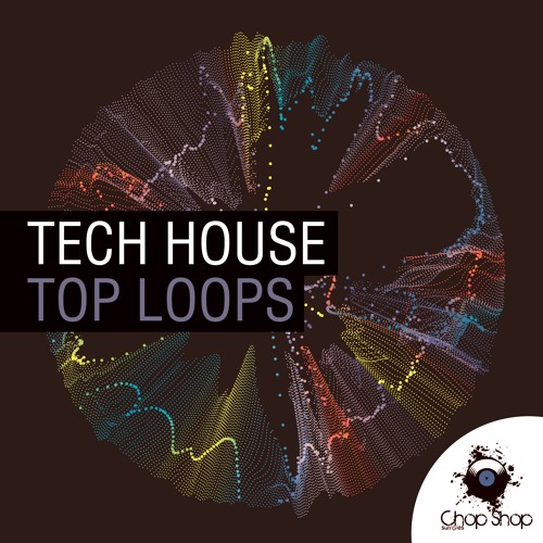 Stream Tech House Top Loops Demo 1 By Chop Shop Samples Listen Online
