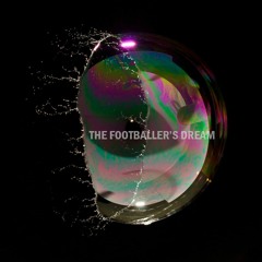 The Footballer's Dream Documentary