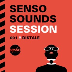 SENSO SOUNDS SESSION // 001 / Distale