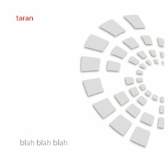 Blah Blah Blah - Taran