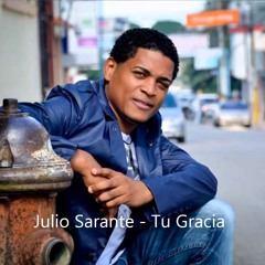 Julio Sarante - Tu Gracia (pista)