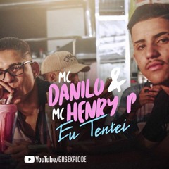 MC Danilo E MC Henry P - Eu Tentei (Vitinho Trap Remix)