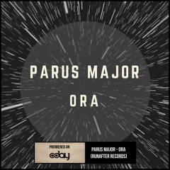 PREMIERE: Parus Major - Ora (Original Mix)[RunAfter Records]