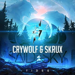 Said the Sky X Crywolf & Skrux - Disciple Tides [⚡ Mashup]