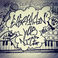 BBH - Everythin' Was Nice