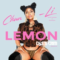 Nicki Minaj x Rihanna - Chun-Li Lemon (DJ STR3AM Smashup) FREE DL - Click Buy