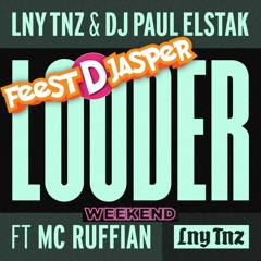 FeestDJRuud vs LNY TNZ - Louder Weekend (FeestDJasper Mash-Up SHORT EDIT)