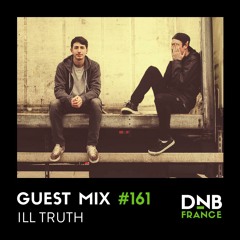 Guest Mix #161 - Ill Truth