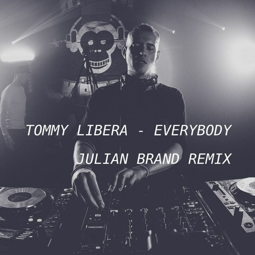(OUT NOW) Tommy Libera - Everybody [ Julian Brand Remix ]