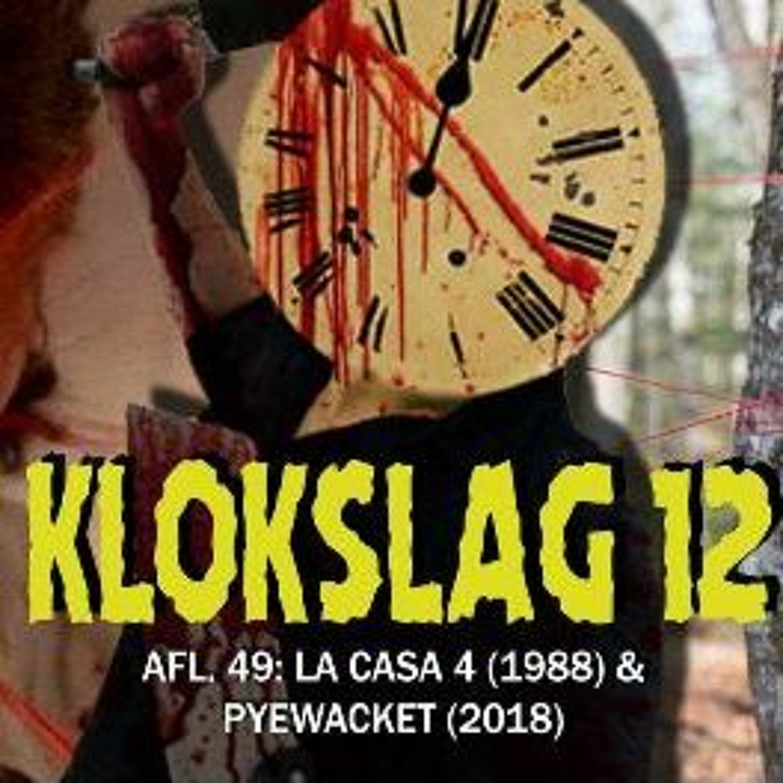 cover of episode 49. La Casa 4 (1988) & Pyewacket (2018)