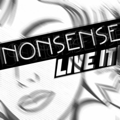 Live It - Nonsense (Original Mix) *FREE DOWNLOAD