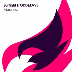 Sunlight & ODD&EAVE - Madness