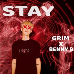 Grim & Benny B - Stay