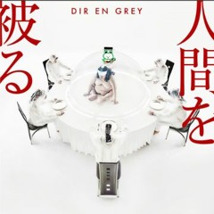 DIR EN GREY - 人間を被る(Ningen wo Kaburu) Cover by Amagaeru & ninomiya tatsuki