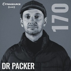 Traxsource LIVE! #170 with Dr Packer
