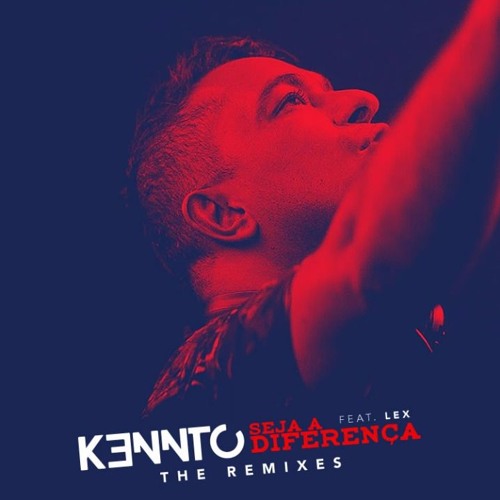 Kennto - Seja A Diferença Feat. Lex (DJ AJ Remix) [Servo Records] Extended