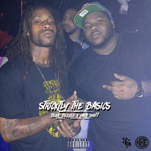 Strictly the Basics ft. Mike Smiff (Prod. by Shyheem Music)