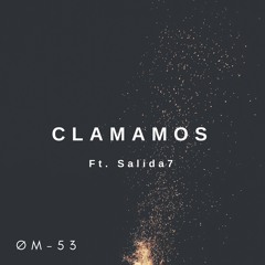 Clamamos - ØM-53 ft. Salida 7