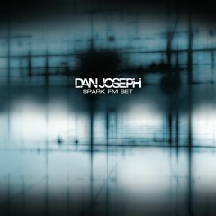 Dan Joseph - Spark FM Hard House Set - 24 April 2018